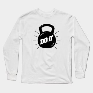 Do it Long Sleeve T-Shirt